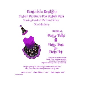 May include: A sewing pattern for a purple and black party dress and hat for a pet. The pattern includes a step-by-step guide and is for size medium. The dress has a purple bodice with a black and white skull print skirt. The hat is a purple cone with a black and white skull print band. The pattern is called "Party Fails" and is designed for different holidays. Neck: 12"-15", Chest Girth: 17"-21", Back Length: 14"