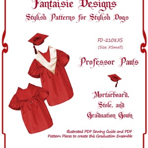 May include: A red graduation gown, mortarboard, and stole for a dog. The pattern is called "Professor Paws" and is for a dog size XSmall. The pattern is from Fantaisie Designs and is an easy to intermediate skill level.