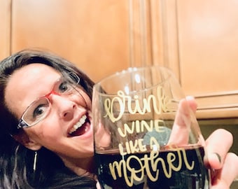 Drink like a Mother Funny Custom Wine Stemless Wine Glass