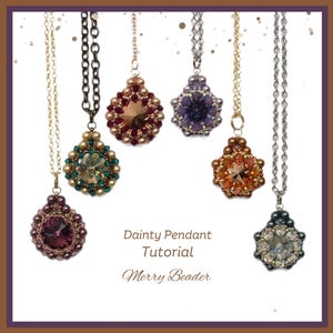 May include: Five beaded pendants with different colored crystals and beads. The pendants are hanging from chains on a white background. The text "Dainy Pendant Tutorial Merry Beader" is below the pendants.