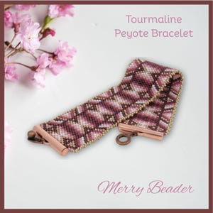 May include: A tourmaline peyote bracelet with a geometric pattern in shades of burgundy, pink, and cream. The bracelet has copper-colored clasps and is labeled "Merry Beader."