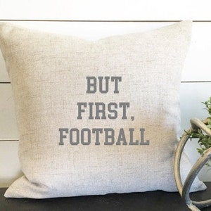 But First Football Pillow Cover Football Decor For Him Football Pillow Case American Football Funday Football Mom Football Coach Gift image 1