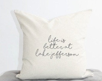 personalized life is better at the lake pillow cover, lake house pillow, lake decor, cabin, housewarming gift, word pillow