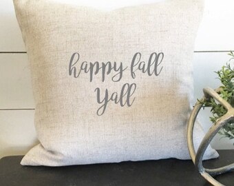 Happy Fall Y'all Pillow Decor, 18 x 18 Pillow, Fall Decor, Fall Pillow