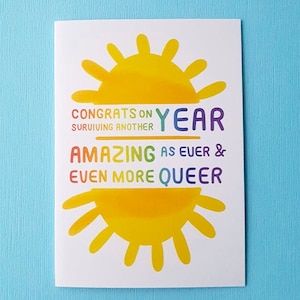 Amazing As Ever & Even More Queer - Greetings Card