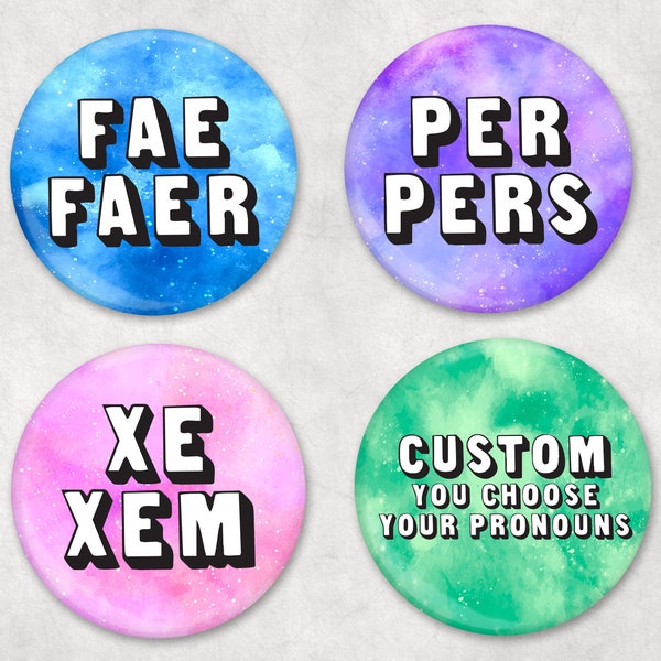 Fae/Faer Per/Pers Xe/Xem CUSTOM - Pronoun Badge 1.25" 32mm Watercolour Galactic Pin LGBT various colors
