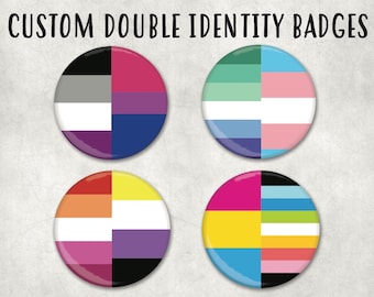 Double Identity LGBTQIA+ Badges 1.25&quot; 32mm - Gay Pride - LGBT Identity -  perfect rainbow community gift