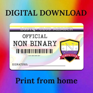 DIGITAL DOWNLOAD - LGBTQ+ Club Member Card - Official Non Binary - Pride id - Print At Home