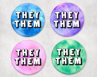 THEY THEM - Pronoun Badge 1.25&quot; 32mm Watercolour Galactic Pin LGBT various colors
