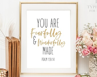 Bible Print, Psalm 139:14, You Are Fearfully & Wonderfully Made, Scripture, Gold, Baby Shower Gift, Nursery Art, Nursery Decor, Inspiration
