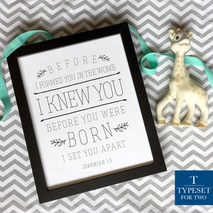 Before I formed you in the womb I knew you, before you were born I set you apart. Jeremiah 1:5 - Printable, Scripture Print, Bible Verse