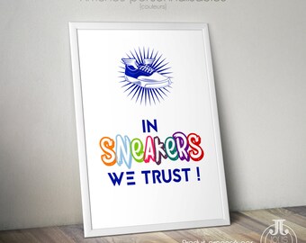 Sneakers • Decorative poster "In Sneakers we trust"