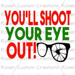 Christmas SVG. A christmas story. holidays. Shoot your eye out. Movie. Traditions. Snowman