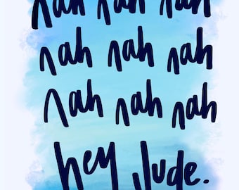 Hey Jude - Blue Watercolor