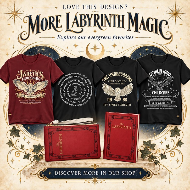 May include: A collection of four t-shirts and two books featuring Labyrinth-themed graphics. The shirts include designs with owls and text like Jareth's Little Goblins and Goblin King Childcare. The red books are titled The Labyrinth.