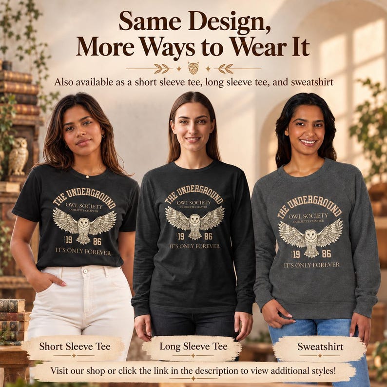 May include: Three garments featuring a graphic of an owl with wings spread and the text THE UNDERGROUND OWL SOCIETY 19 86 IT'S ONLY FOREVER. The display includes a black short sleeve tee, a black long sleeve tee, and a dark gray sweatshirt.