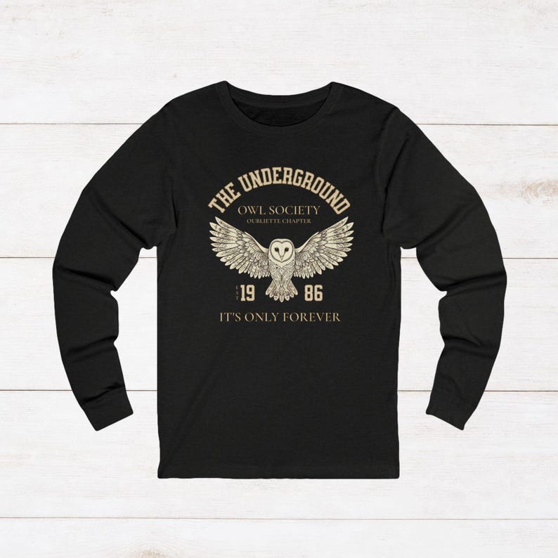 Labyrinth Inspired Owl Society Long Sleeve T-Shirt | It's Only Forever TShirt | Fantasy University Shirt | Dark Academia Owl Long Sleeve Tee image 5