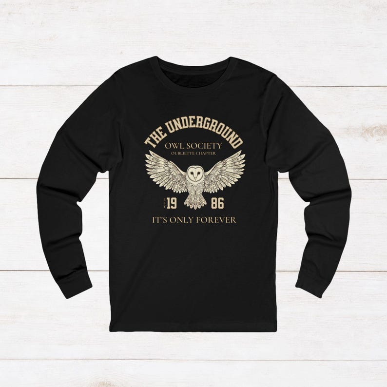 Labyrinth Inspired Owl Society Long Sleeve T-Shirt | It's Only Forever TShirt | Fantasy University Shirt | Dark Academia Owl Long Sleeve Tee image 4