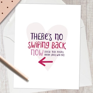No Swiping Back Now, Funny, Valentine, Lover, Printable Card