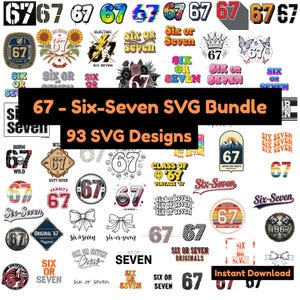 Six Seven SVG-paket | 93 slagkraftiga 67 SVG-designer | Retro, Y2K, Varsity, trendiga SVG:er för skjortor, Cricut, Silhouette | Direktnedladdning