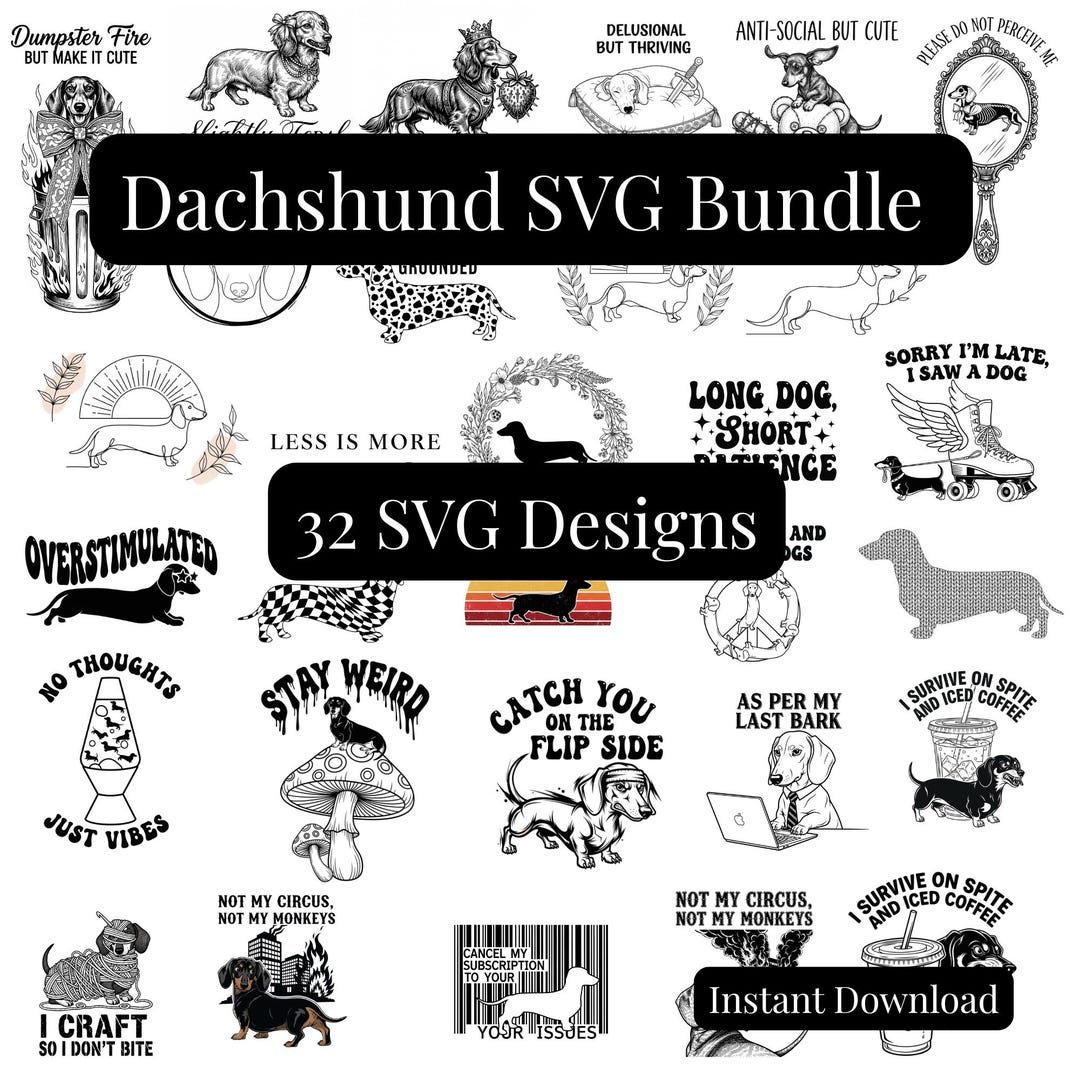Dachshund SVG Bundle | Sarcastic Dog Cut Files | Unhinged Coquette ...