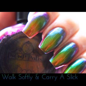 P•O•P Polish &quot;Speak Softly & Carry A Slick&quot; Nail Polish Quick Dry with Sifting Oil Slick 360 DuoChrome Mirror MultiChrome Pink Green Purple