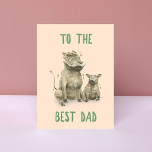 Au meilleur papa, carte de phacochère pour la fête des pères, anniversaire de papa