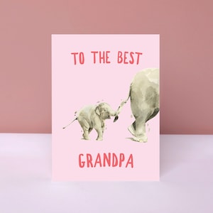 Au meilleur grand-père, carte d’éléphant pour la fête des pères, anniversaire de grand-père
