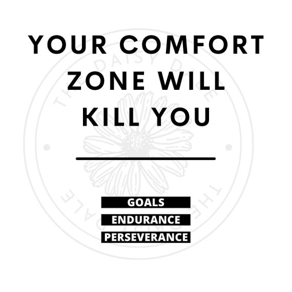 Your Comfort Zone Will Kill You PNG File Etsy UK