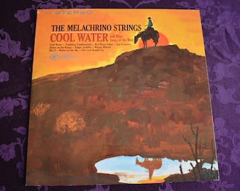 The Melachrino Strings – Cool Water And Other Songs Of The West, Vintage Album Record, Folk Record, Country Record, Vinyl Record CAS-2204