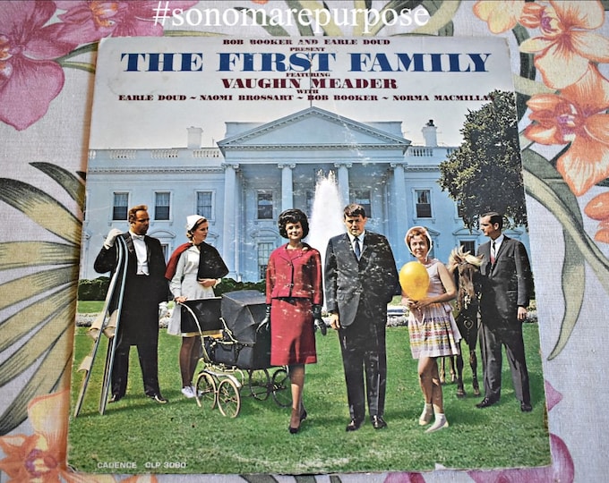The First Family w Vaughn Meader Vintage Vinyl Comedy Record 1962, Bob Booker and Earle Doud, The Booker Doud Organization, The Frist Family