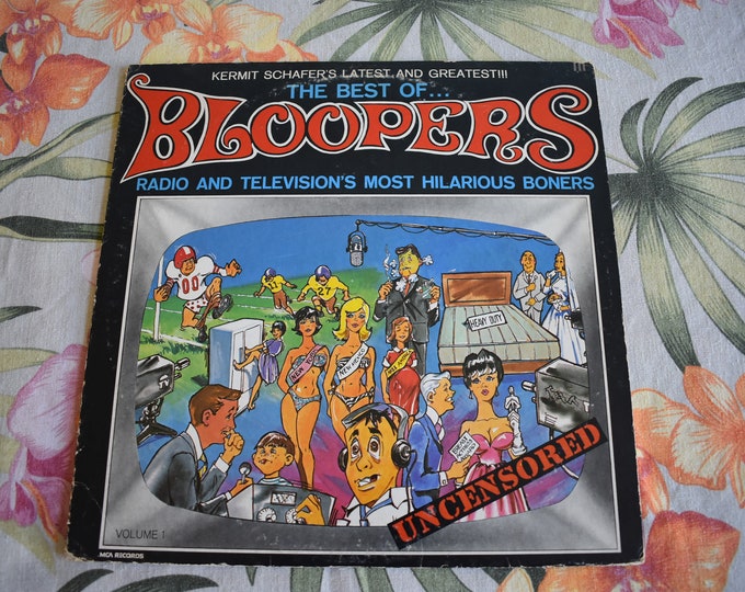 Kermit Schafer The Best Of Bloopers-Radio And Television's Most Hilarious Boners MCA Records, Vintage Vinyl Record Comedy, MCA-159