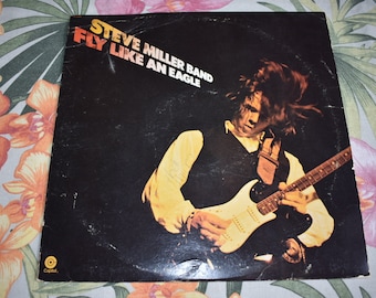 Steve Miller Band Fly Like An Eagle 1976, Vintage Vinyl LP Record Vintage Album Record, Rock and Roll Music, Steve Miller Band, Fly Like a