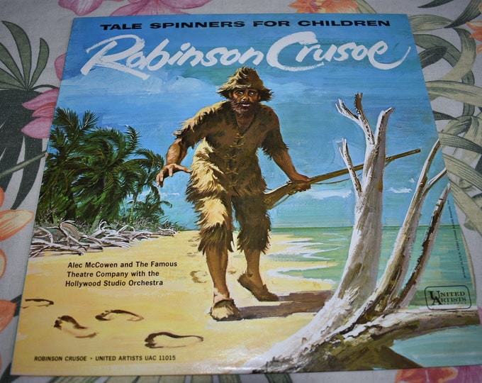 Vintage Alec McCowen And The Famous Theatre Company With The Hollywood Studio Orchestra – Robinson Crusoe Record, Children's Record, Kids