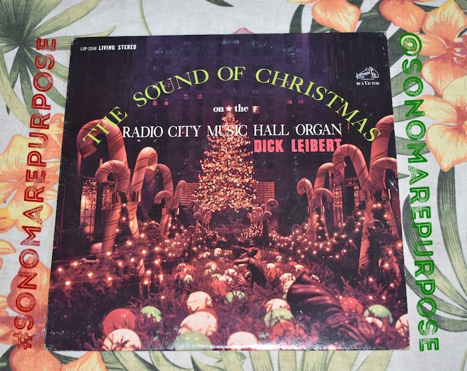 Vintage Dick Leibert The Sound Of Christmas On The Radio City Music Hall Organ, Mid Century Christmas Music from Radio City Music Hall