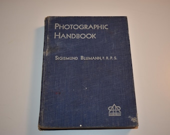 Vintage 1937 Photographic Handbook by Sigismund Blumann. Photography Handbook  by Mercury Press San Francisco, Early Photography Book