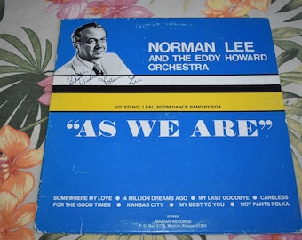 SIGNED / Autographed Norman Lee And The Eddy Howard Orchestra – As We Are Vinyl Record EH-101, Norman Lee Jazz Big Band Music Vinyl Record