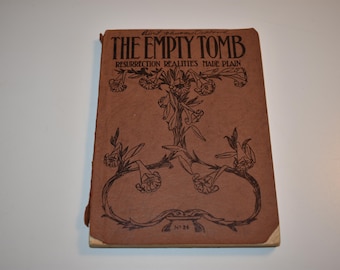 Antique 1896 The Empty Tomb - Resurrection Realities Made Plain Paperback Book, Vintage Books