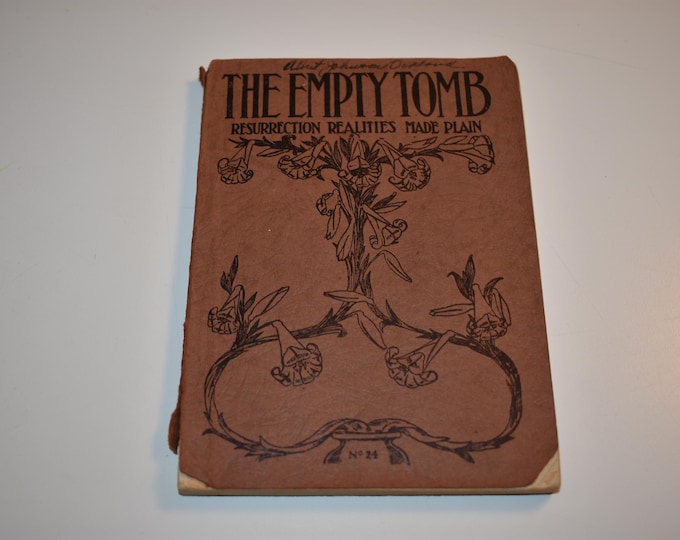 Antique 1896 The Empty Tomb - Resurrection Realities Made Plain Paperback Book, Vintage Books