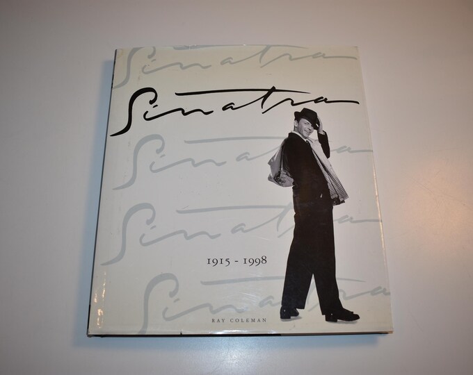 Sinatra A Celebration 1915 to 1998 Hardcover Book, by Ray Coleman, Vintage Books, Vintage 1995