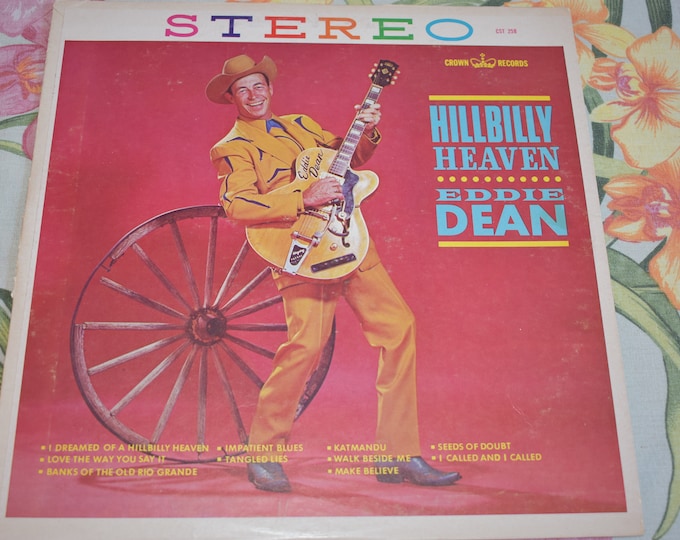 Eddie Dean – Hillbilly Heaven Vintage Vinyl Record CST 258, Crown Records, Vintage Country Music 1960s , Country Music, Old School Country