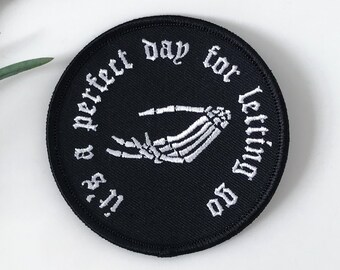 It's a Perfect Day Patch / Life Club / Patches / Iron on / Skeleton Hand / bones / Tattoo flash, tattoo style, halloween