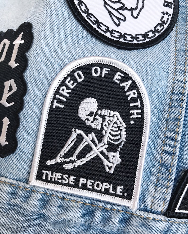 Patches / Tired of Earth Patch / Life Club / Embroidered Patch / Tired / Skeleton / Bones / The Watchmen / Halloween 