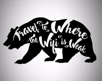 Travel To Where The Wifi Is Weak Decal