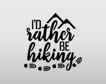 I'd Rather Be Hiking Decal