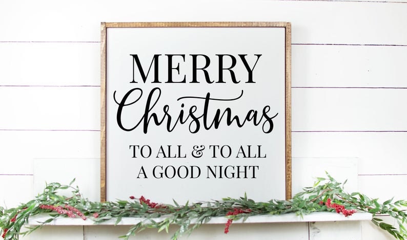 Merry Christmas to all and to all a good night sign | Etsy