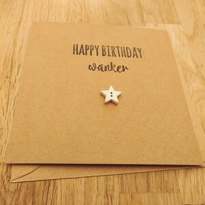 Handmade funny rude Wanker Happy birthday card image 4