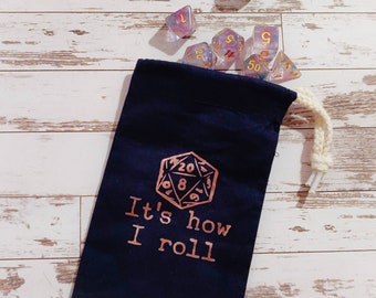 Dice Bag - "It's how I roll" - D20