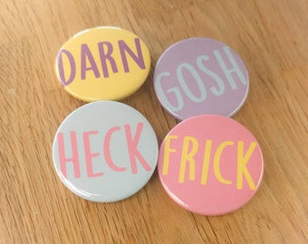 Handmade rude funny polite swearing badge set - 38mm - button badges - sweary pin badges