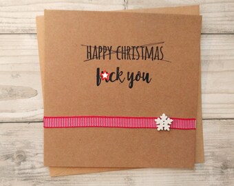 Handmade rude but funny insult Christmas card with snowflake button - mature content